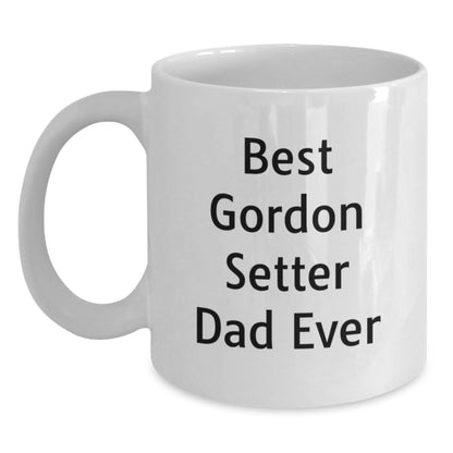 Funny Gordon Setter Dog Gifts for Men - 'Best Gordon Setter Dad Ever' White Coffee Mug, Graduation Unique Gifts from Men to Friends - Main