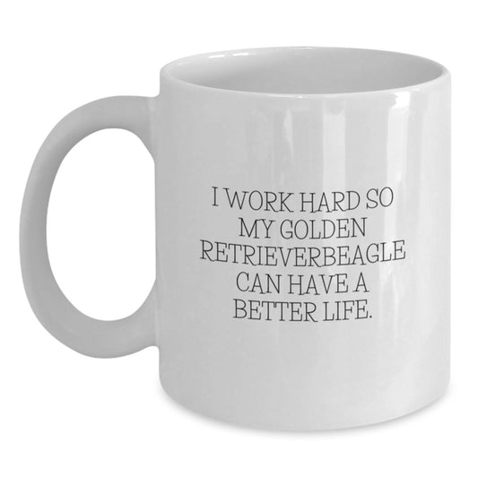 Golden Retriever Dog Lover Gifts from Friends - White Coffee Mug, 'I Work Hard So My Golden Retriever Can Have A Better Life.' - Birthday Unique Gifts for Men, Women, Family, Coworkers - Main