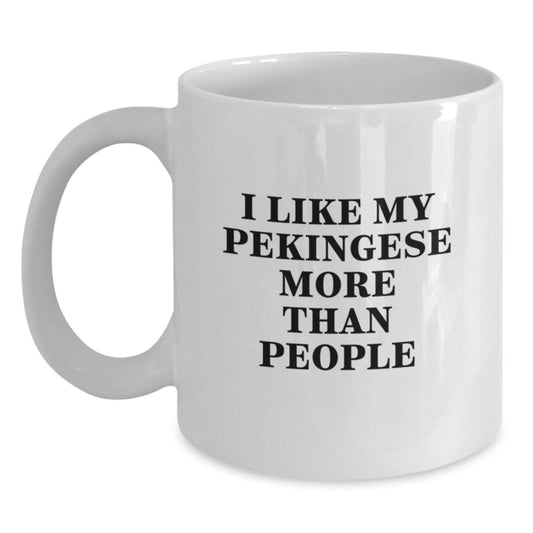Funny Pekingese Dog Lover Gifts for Birthday, I Like My Pekingese More Than People White Coffee Mug from Friends, Gift for Pekingese Dog Enthusiasts, Unique Birthday Present - Main