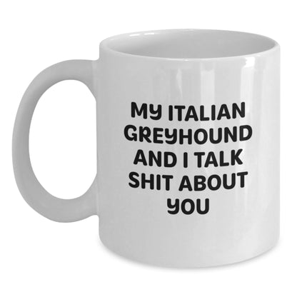 Funny Italian Greyhound Dog Gifts from Friends, Italian Greyhound Dog Love White Coffee Mug for Graduation Unique Gifts - Main