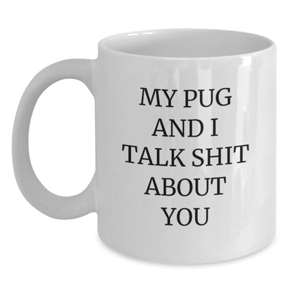 Funny Pug Dog White Coffee Mugs Gifts for Pug Lovers from Friends, Perfect Unique Valentine's Unique Gifts for Family - Main