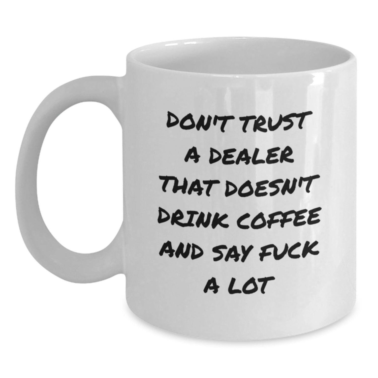 Funny Dealer Gifts from Friends for Dealers, Unique White Coffee Mug, Christmas Unique Gifts - Main