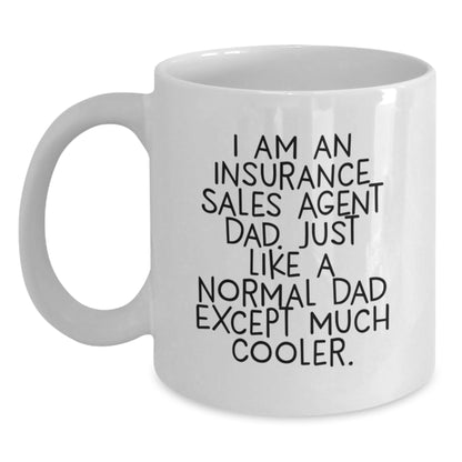 Funny Insurance Sales Agent Dad Gifts for Him White Coffee Mug, Unique Valentine's Gifts from Sons to Dads, Perfect for Insurance Sales Agent - Main