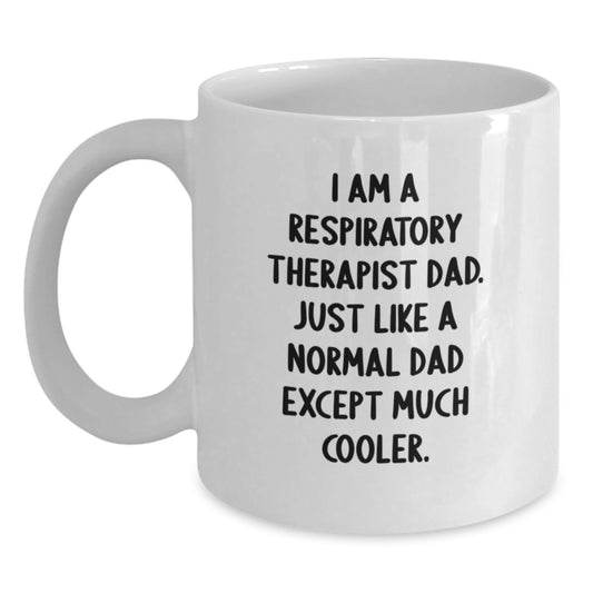 Funny Respiratory Therapist White Coffee Mug Gifts from Dad - Christmas Unique - Main