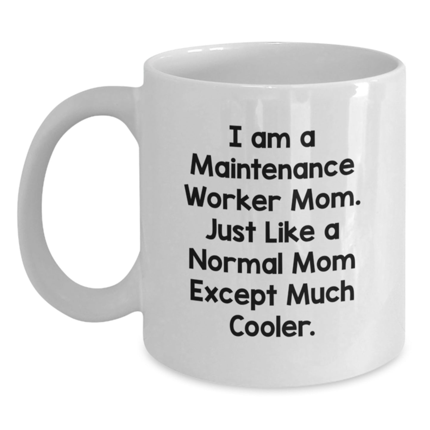 Maintenance Worker Gifts from Mom - Funny White Coffee Mug for Maintenance Worker Dad on Valentine's Unique Gifts - Main