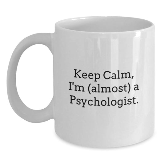 Funny Psychologist Gifts for Men, Women, and Friends, Psychologist White Coffee Mug, Unique Christmas Unique Gifts from Friends, Family, or Coworkers - Main