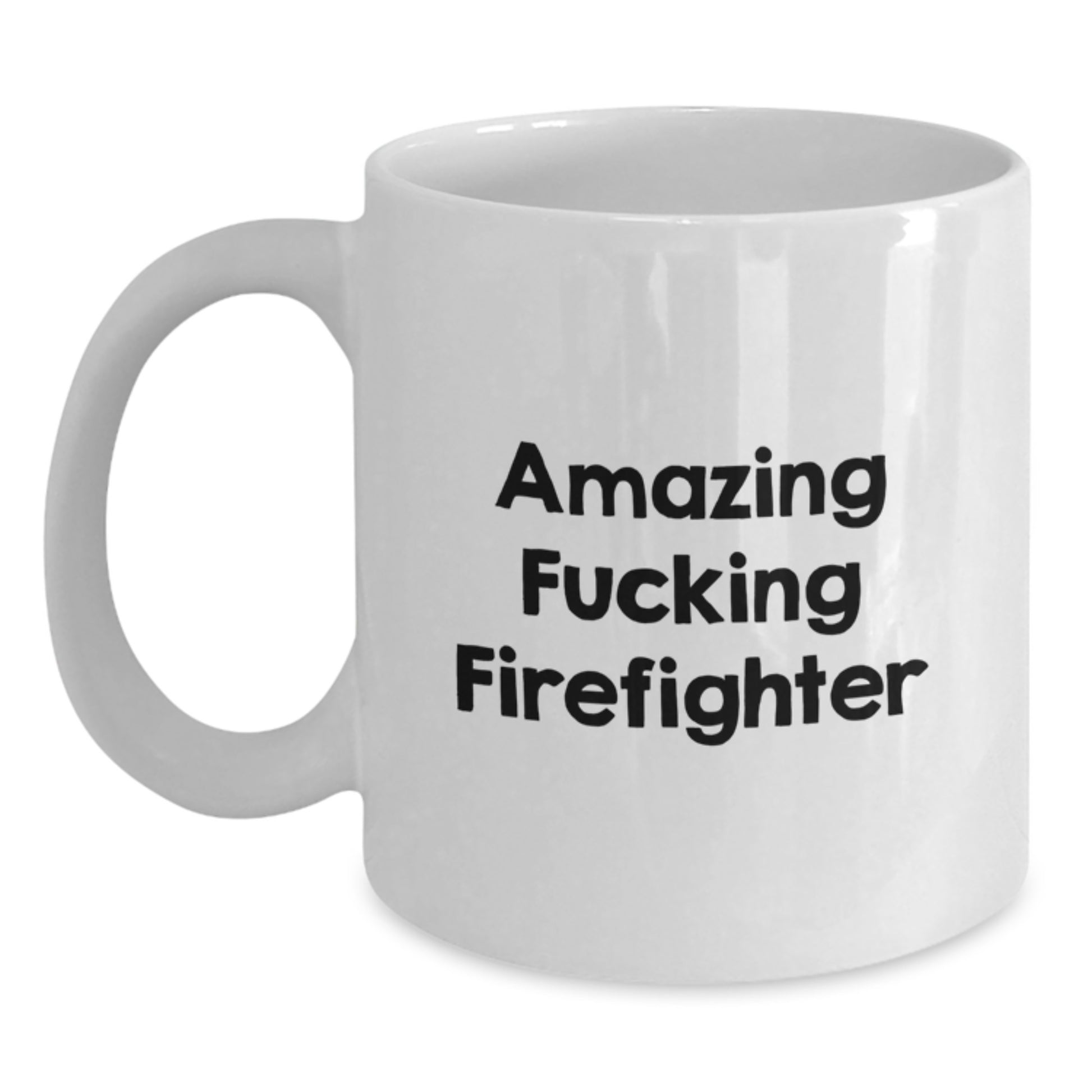 Funny Firefighter Gifts for Firefighter from Family - White Coffee Mug for Firefighter - Main