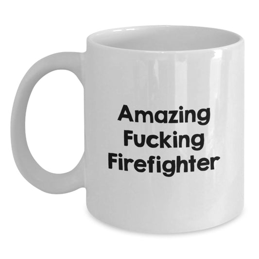 Funny Firefighter Gifts for Firefighter from Family - White Coffee Mug for Firefighter - Main