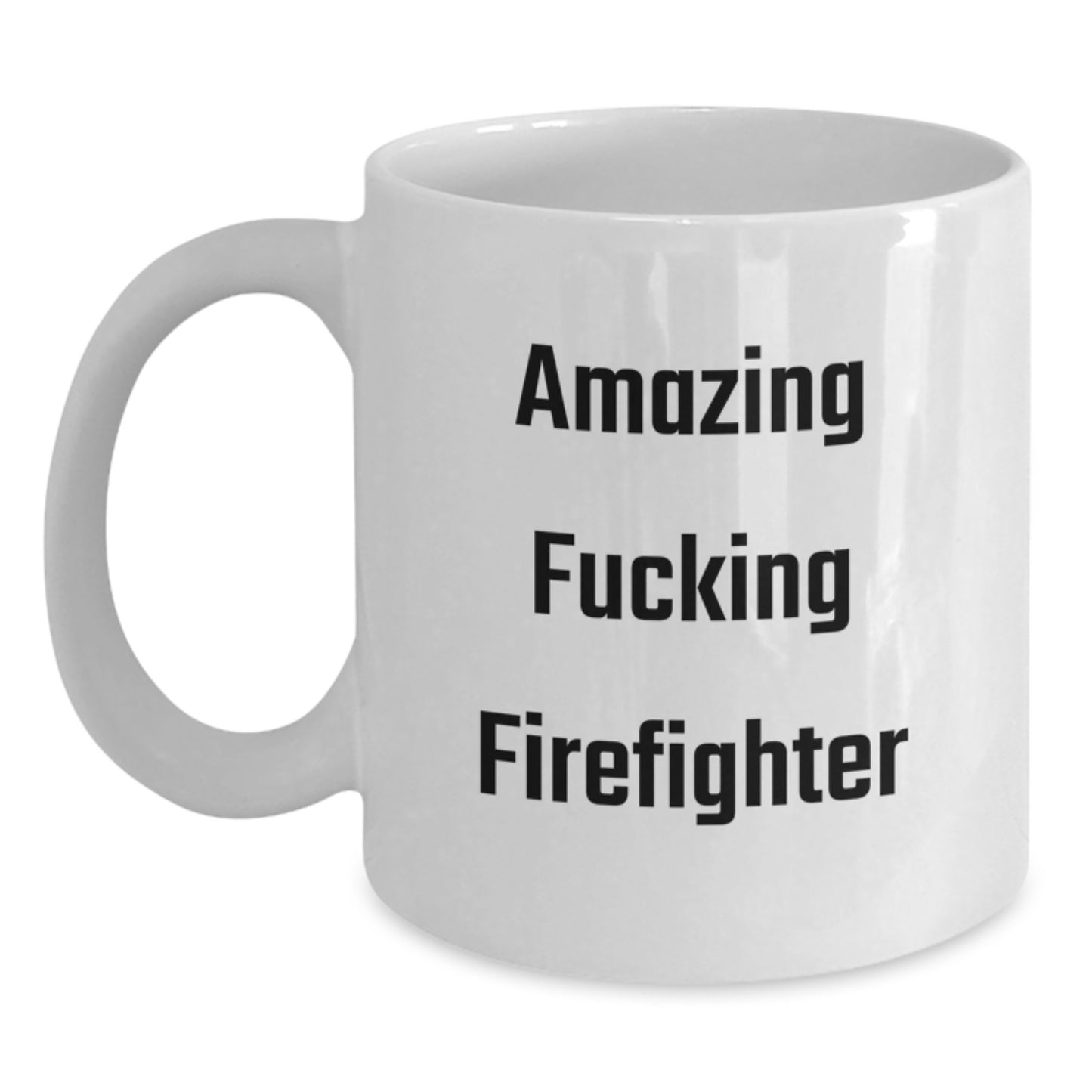 Funny Firefighter Gifts from Friends for Christmas, 'Amazing F--king Firefighter' Print on White Coffee Mug, 11oz or 15oz Ceramic Mug with Humor, Perfect for Firefighter Men and Women - Main