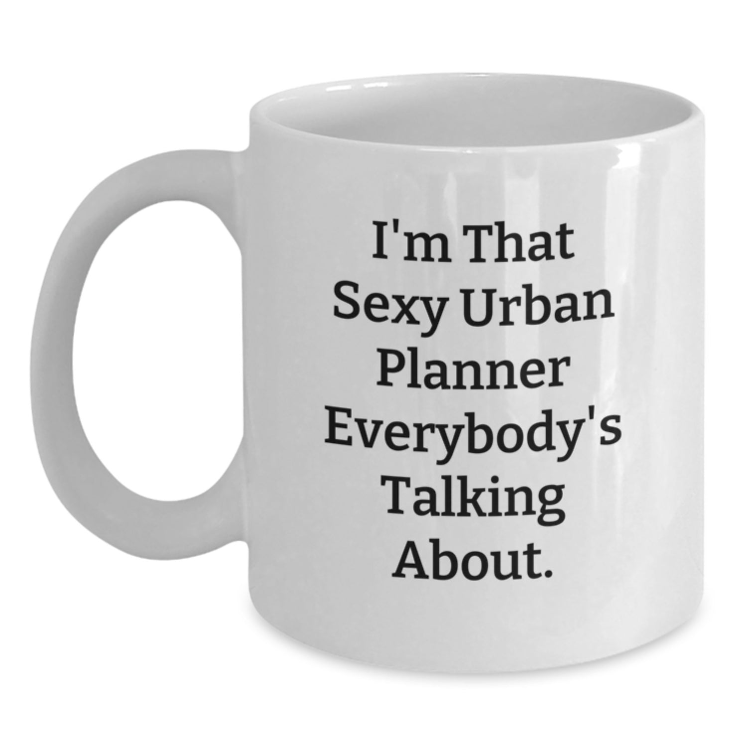 Funny Urban Planner Gifts from Friends White Coffee Mug for Urban Planner Men - Christmas Unique - Main
