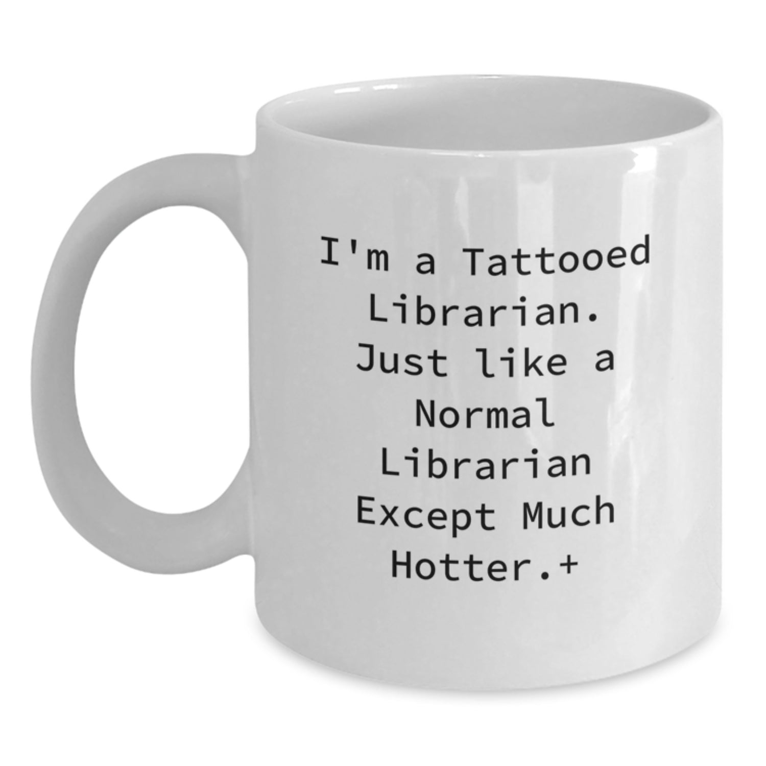 Funny Librarian Gifts for Men Women Friends Family, White Coffee Mug from I'm A Tattooed Librarian, Perfect for Christmas Unique Presents - Main