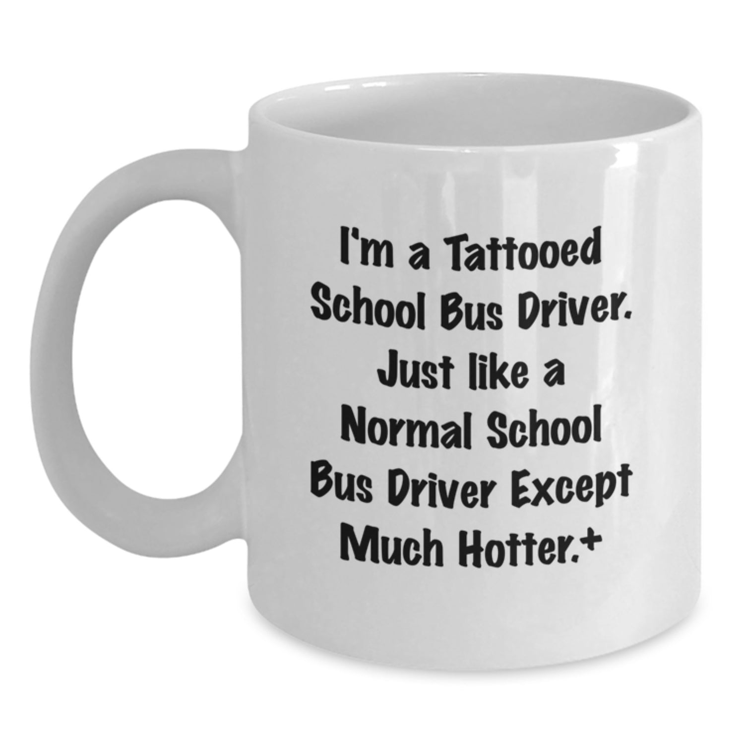 Funny School Bus Driver Christmas Unique Gifts, White Coffee Mugs for Men, Gift from Friends to School Bus Driver, Unique Hotter Quote - Main