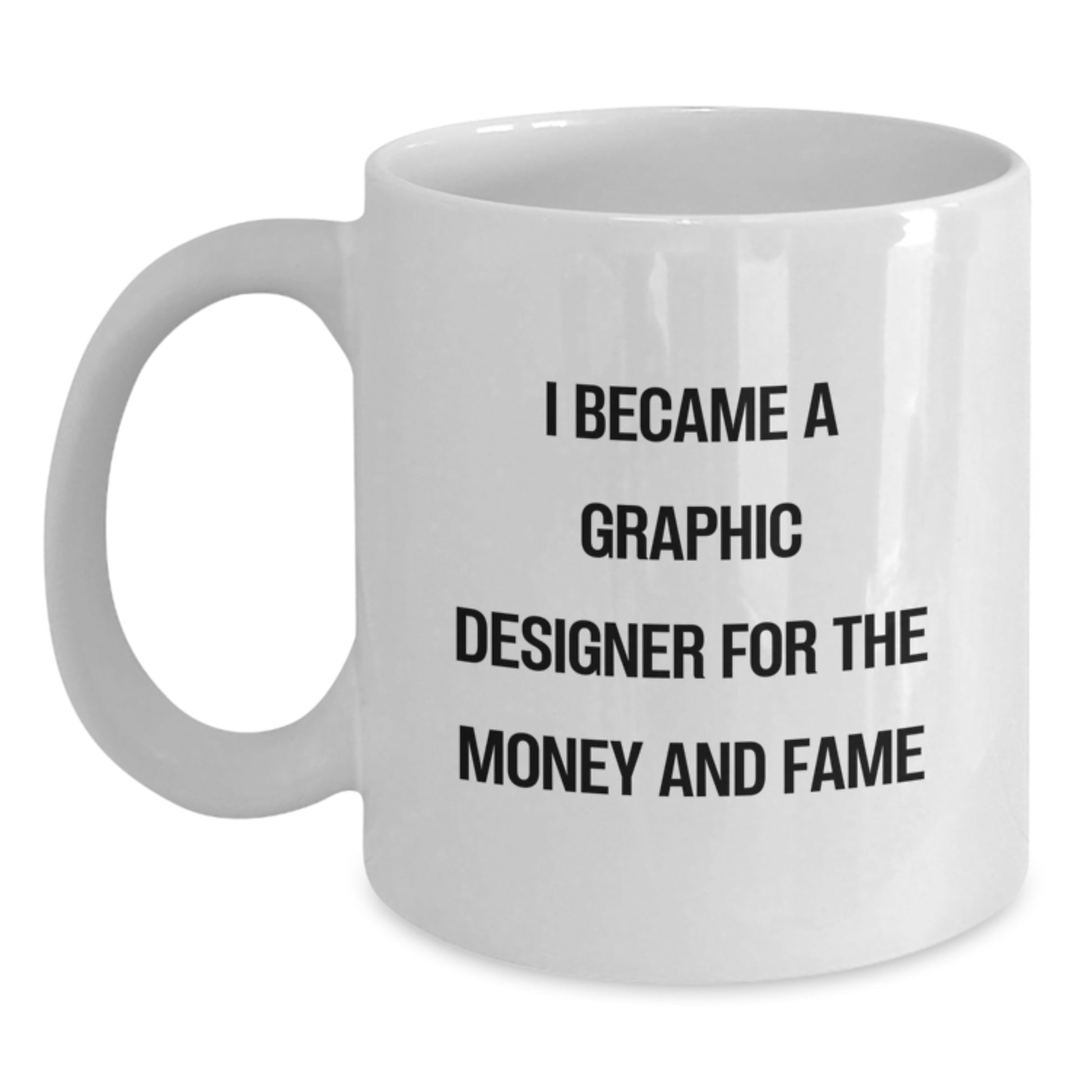 Funny Graphic Designer Gifts for Coworkers - I Became A Graphic Designer - White Coffee Mug, Perfect Christmas Unique Gifts from Friends - Main