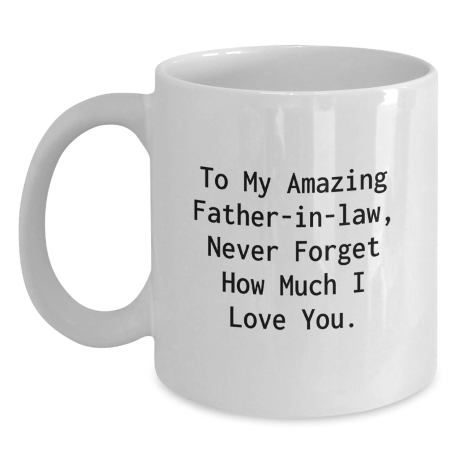 Funny Father-in-law Gifts from Family, To My Amazing Father-in-law, Unique White Coffee Mug, Christmas Unique Gifts, Gifts for Father-in-law - Main