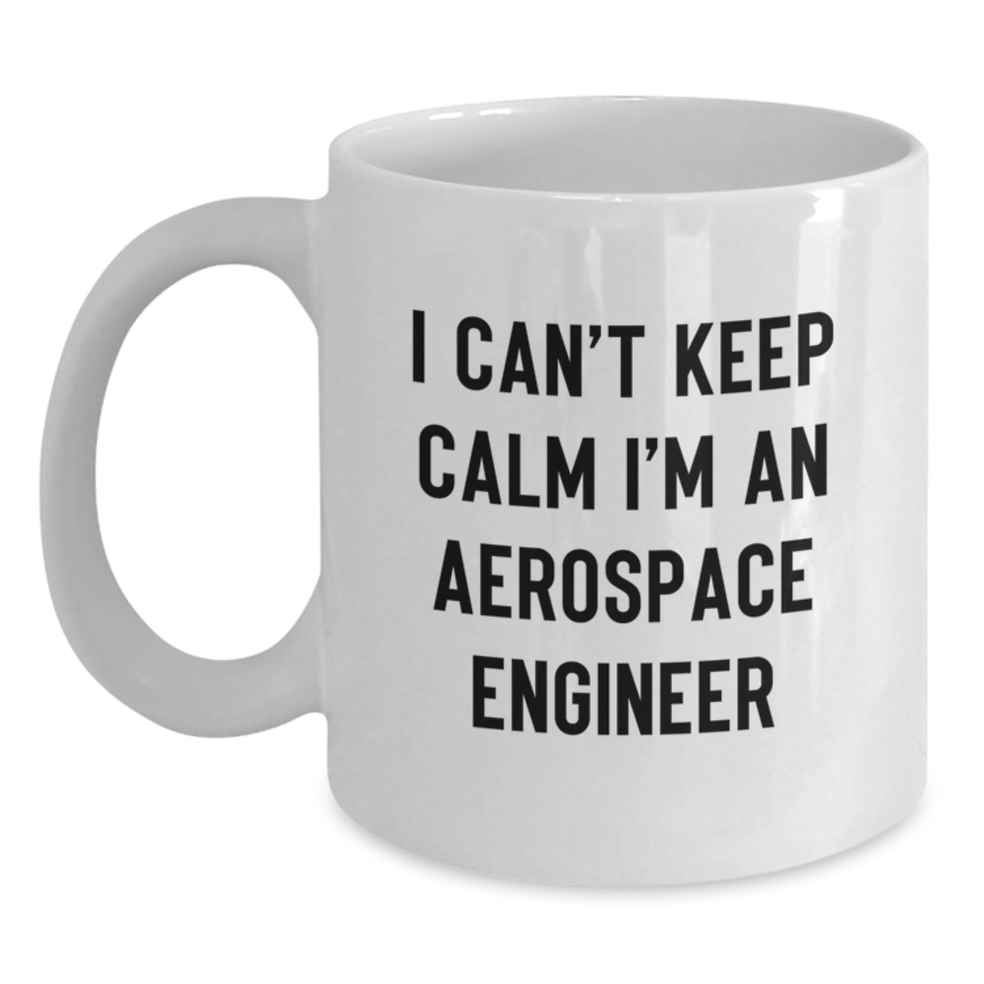 Funny Aerospace Engineer White Coffee Mug Gifts for Men, Women, Friends, Coworkers, Family - Unique Christmas Unique Gifts from Friends for Aerospace Engineers - Main
