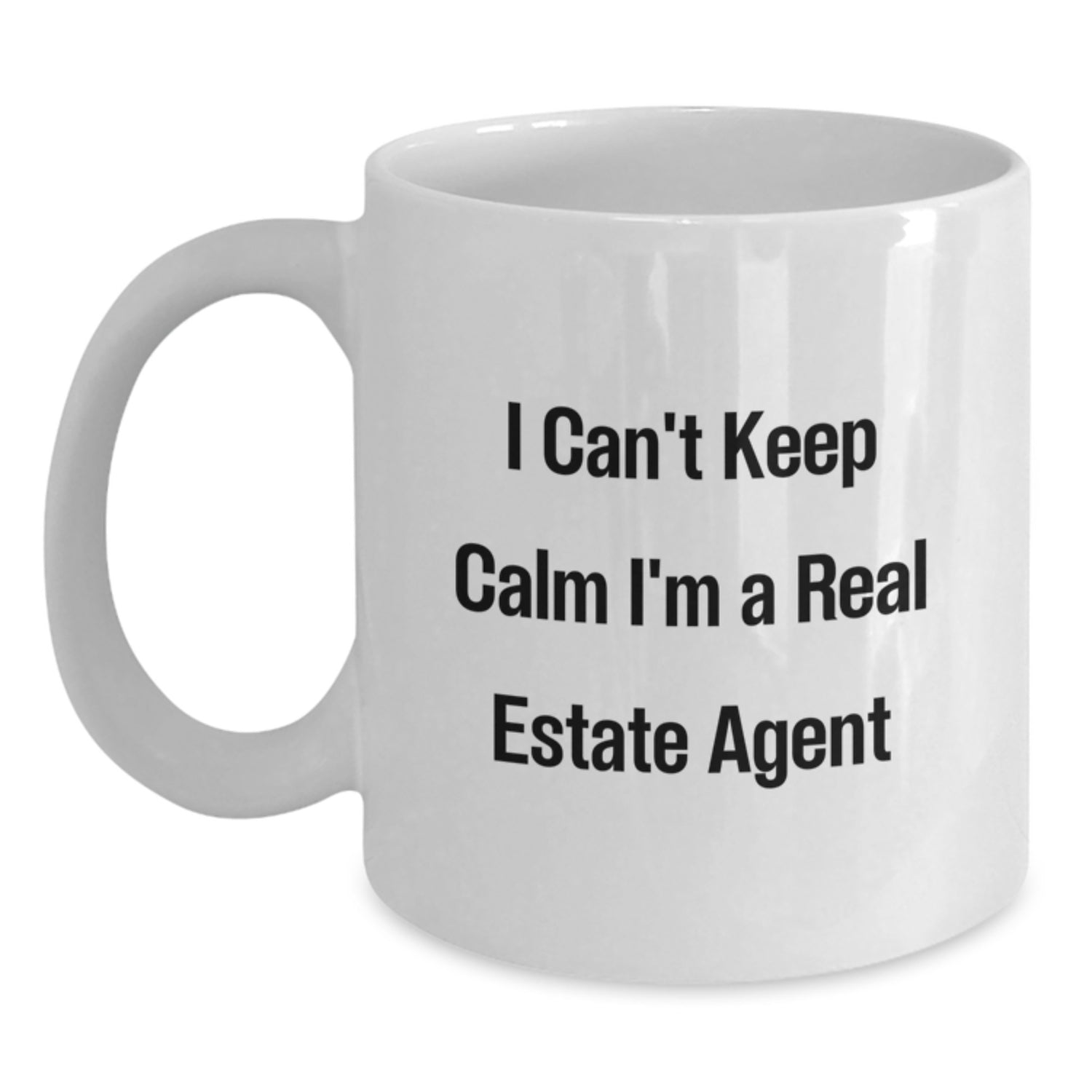 Funny Real Estate Agent Gifts, White Coffee Mugs for Christmas - 'I Can't Keep Calm I'm A Real Estate Agent' - Gifts from Friends - Perfect for Real Estate Agent Men - Main