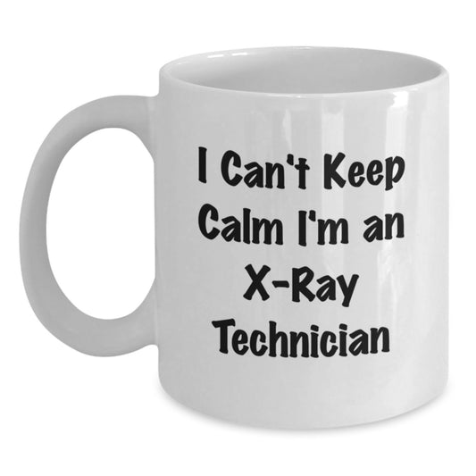 Funny X-Ray Technician Gifts from Friends for X-Ray Technician Men, I Can't Keep Calm I'm An X-ray Technician White Coffee Mug, Christmas Unique Mugs for Him - Main