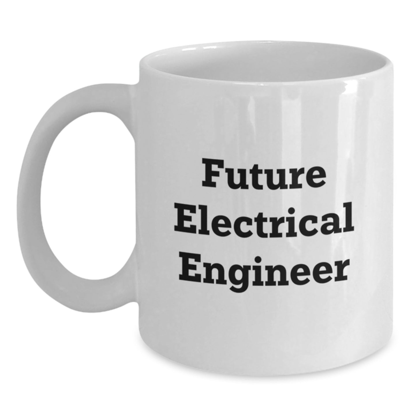 Funny Gifts for Electrical Engineer Friends - Christmas White Coffee Mug - Inspirational Quote for Future Electrical Engineer - Main