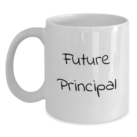 Funny Principal Quotes White Coffee Mugs Gifts from Friends for Principal Christmas Unique Gifts - Main