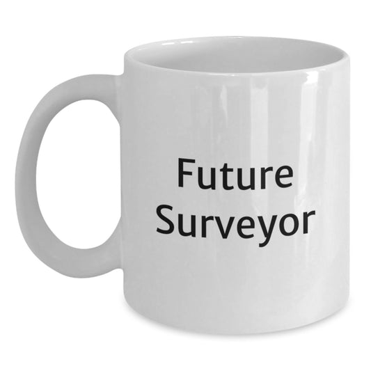 Surveyor Gift, Funny Quote, White Coffee Mug, 'Future Surveyor' Engraved, Unique Gifts from Friends and Family for Christmas - Main