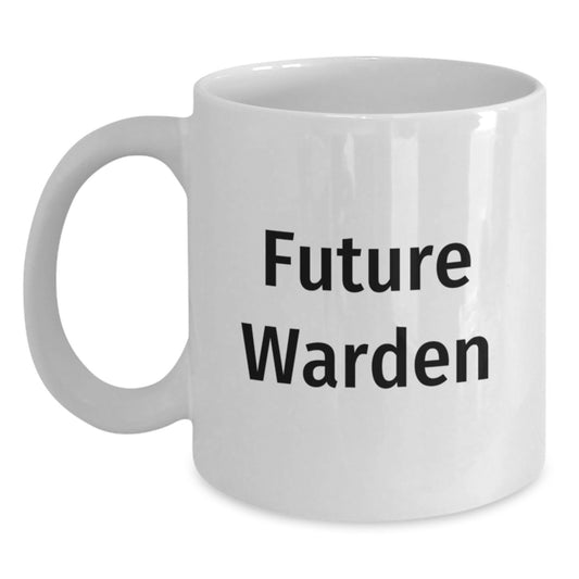 Warden Coffee Mug Funny Quote Future Guardian Christmas Unique Gifts for Warden Men Friends - Main