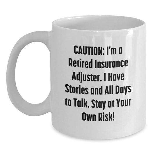 Funny Insurance Adjuster Gifts from Men for Insurance Adjuster - Stay At Your Own Risk White Coffee Mug, Christmas Unique Gifts - Main