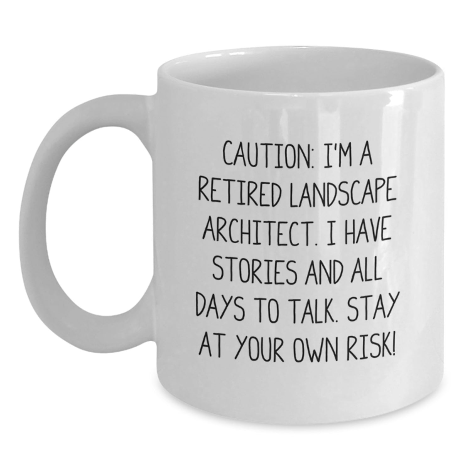 Funny Landscape Architect Gifts for Men - White Coffee Mug, 'Caution: I'm A Retired Landscape Architect' Humorous Mug, Christmas Unique Gifts from Friends - Main