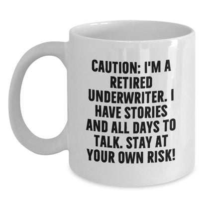 Funny Underwriter Gifts from Friends - White Ceramic Coffee Mug - Caution: Stories Ahead - Main