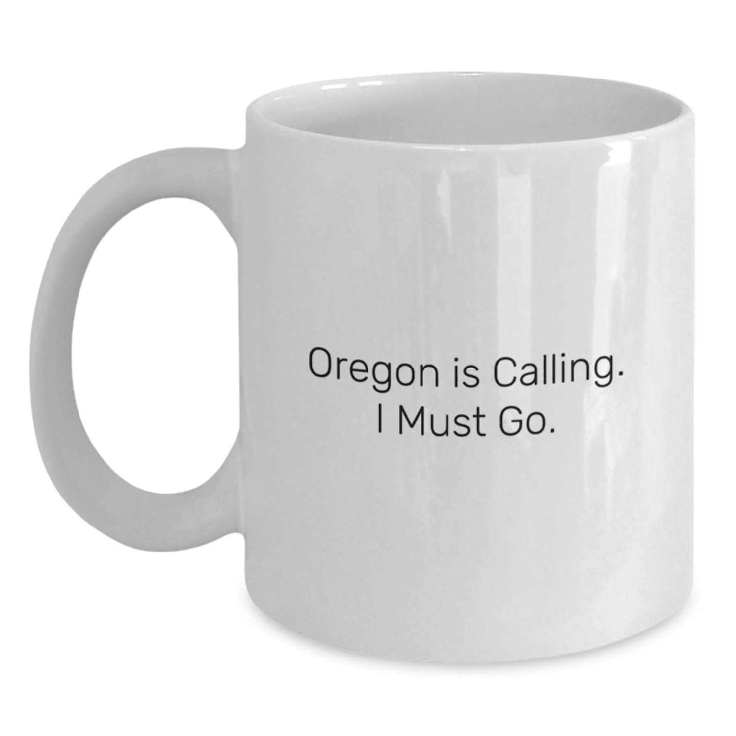 Funny Oregon Gifts from Friends to Oregon Lovers - Oregon Is Calling, I Must Go Christmas Mugs - Main