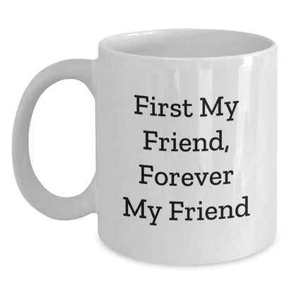 Friendship is Forever Funny White Coffee Mugs Gifts from Friends for Friends Unique Christmas Unique Gifts - Main