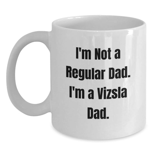 Funny Vizsla Dog Dad Gifts from Men to Vizsla Dog Owners, Unique White Coffee Mug for Christmas Morning - Main