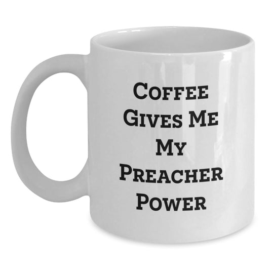Funny Preacher Gifts for Men White Coffee Mug Christmas Unique Presents from Friends - Main