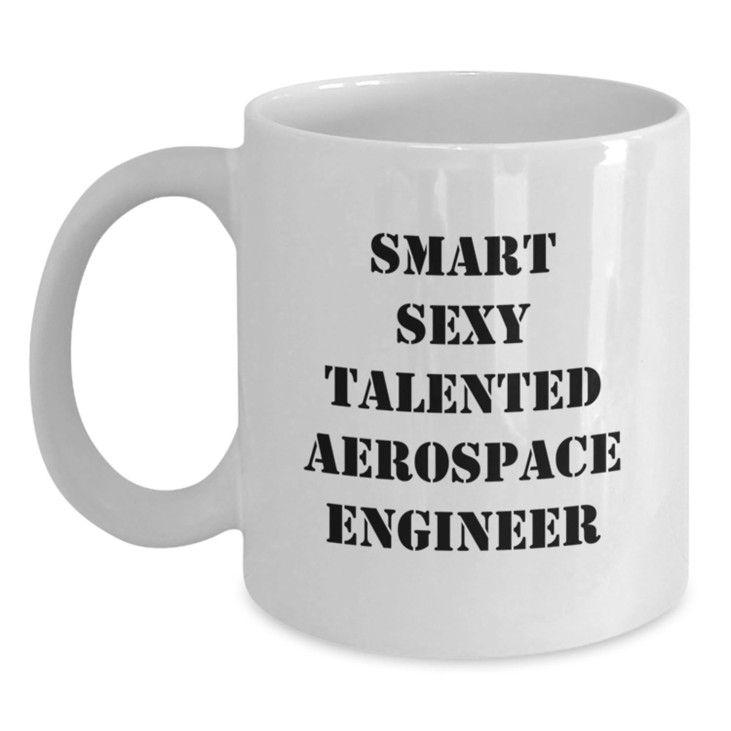 Aerospace Engineer Funny Quote White Coffee Mugs, Gifts for Men from Friends and Family Members, Christmas Unique Presents - Main