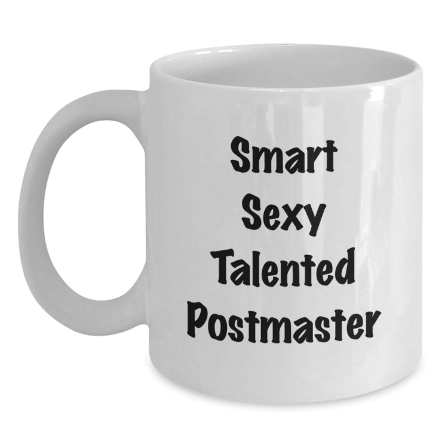Funny Postmaster Gifts for Postmaster, Smart Sexy Talented Postmaster Quote White Coffee Mug, Gifts from Friends and Family for Christmas Unique Gifts - Main