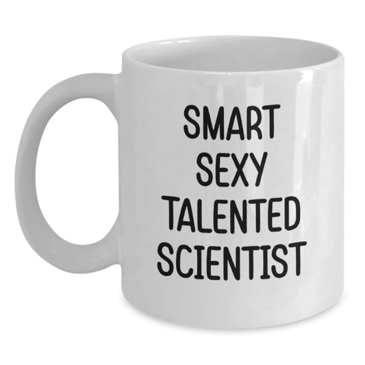 Funny Scientist Gifts for Him or Her, White Coffee Mug with Inspirational Quote, Perfect Birthday Present from Friends and Family, 11oz or 15oz Capacity, Microwave and Dishwasher Safe - Main