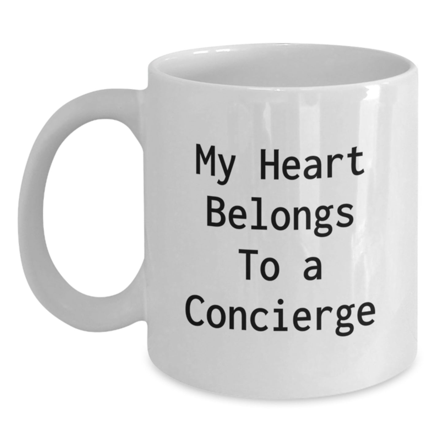 Funny Concierge Gifts from Friends - 'My Heart Belongs To A Concierge' Quote on White Coffee Mug for Birthday, Perfect for Concierge Enthusiasts - Main