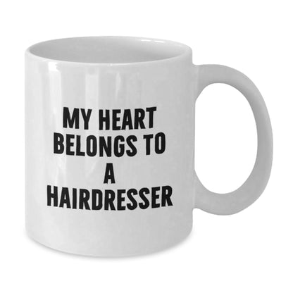Funny Hairdresser Gifts from Men for Women White Coffee Mugs with 'My Heart Belongs To A Hairdresser' Quote, Valentine's Unique Gifts for Hairdresser Friends - Additional