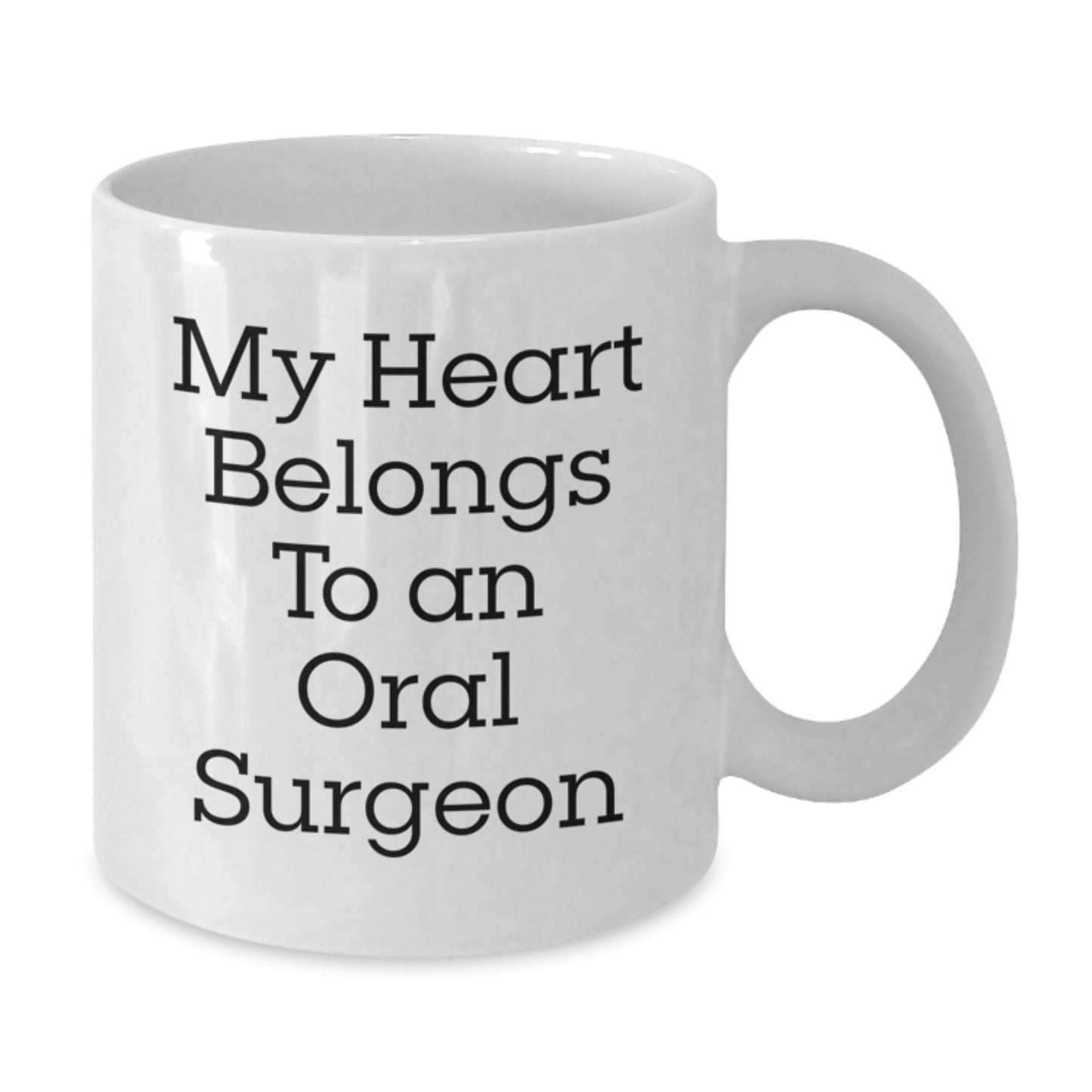 Funny Oral Surgeon Gifts from Friends, White Coffee Mug for Christmas Unique Presents, My Heart Belongs To An Oral Surgeon Lover - Additional