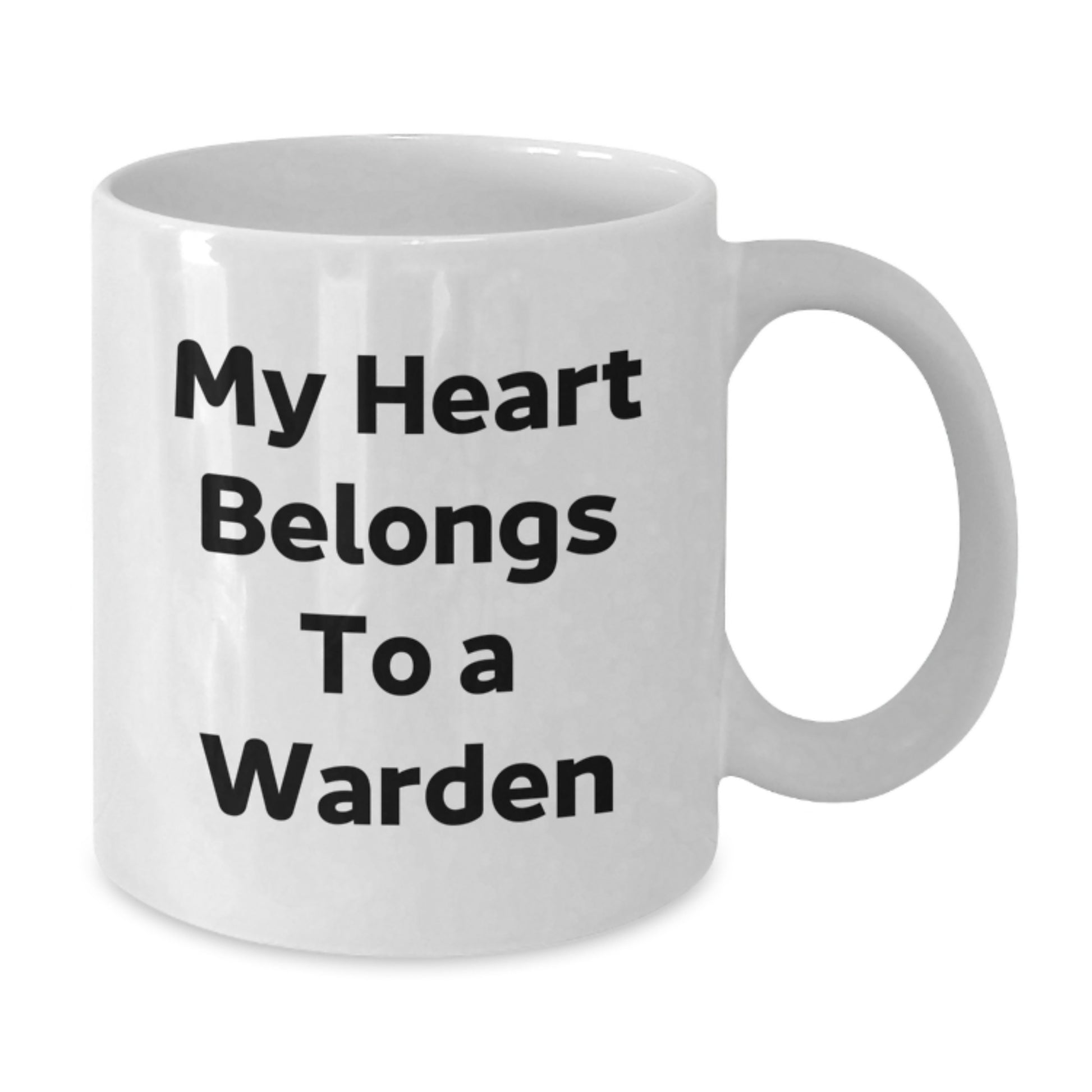 Funny Warden White Coffee Mugs for My Heart Belongs To A Warden, Unique Gifts from Friends to Warden, Christmas Unique Gifts - Additional
