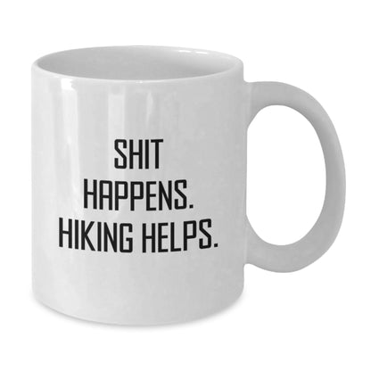 Funny Hiking Gifts for Men from Friends - White Ceramic Coffee Mug 11oz/15oz 'Shit Happens. Hiking Helps.' - Additional