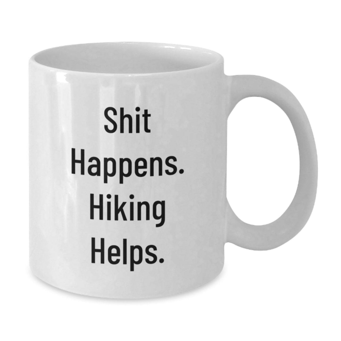 Hiking Lover's Funny White Coffee Mug Gifts from Friends to Family on Valentine's with 'Shit Happens. Hiking Helps.' - Additional