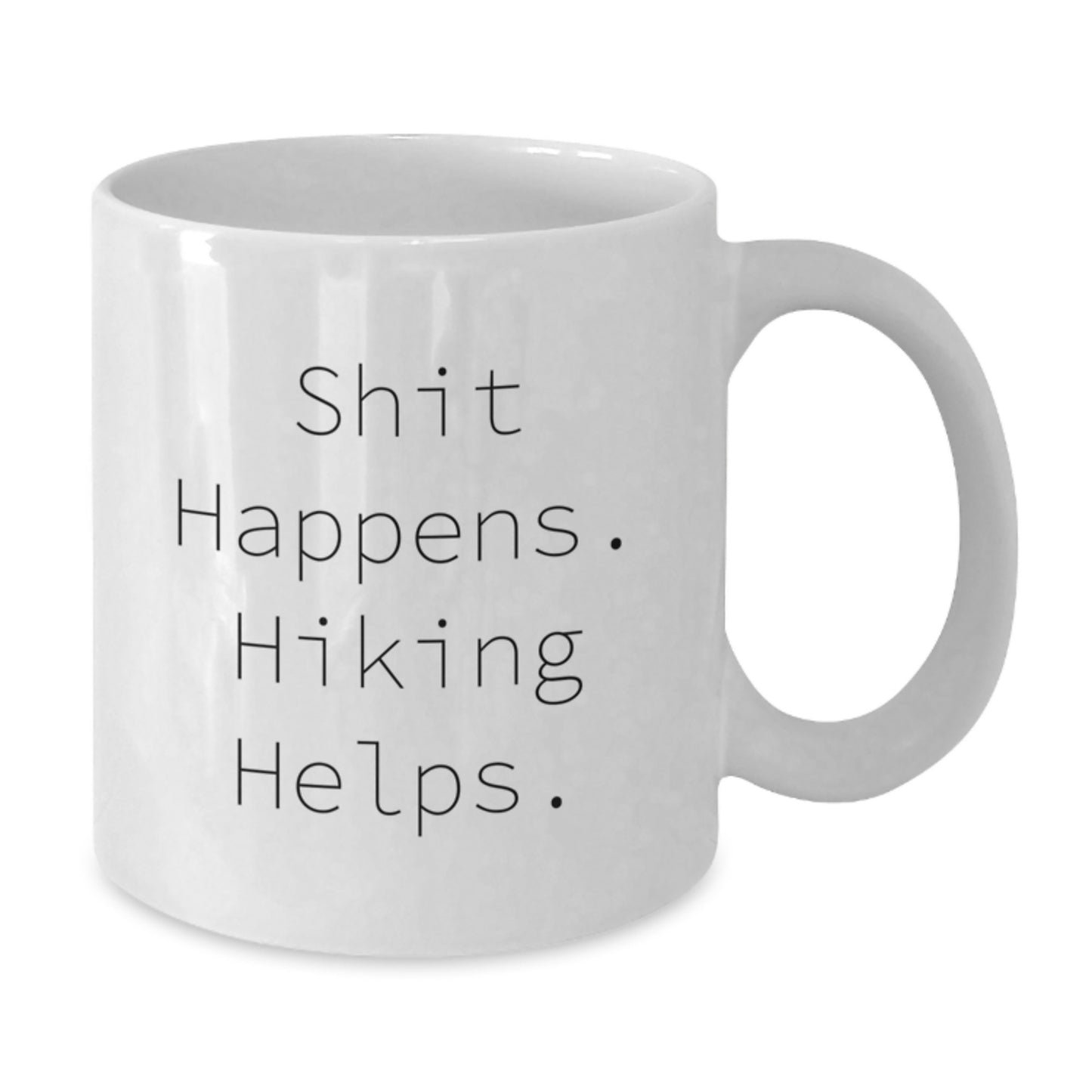 Funny Hiking Gifts for Friends - White Ceramic Coffee Mug with Shit Happens. Hiking Helps. Motivational Quote, Christmas Unique Presents for Men Women - Additional