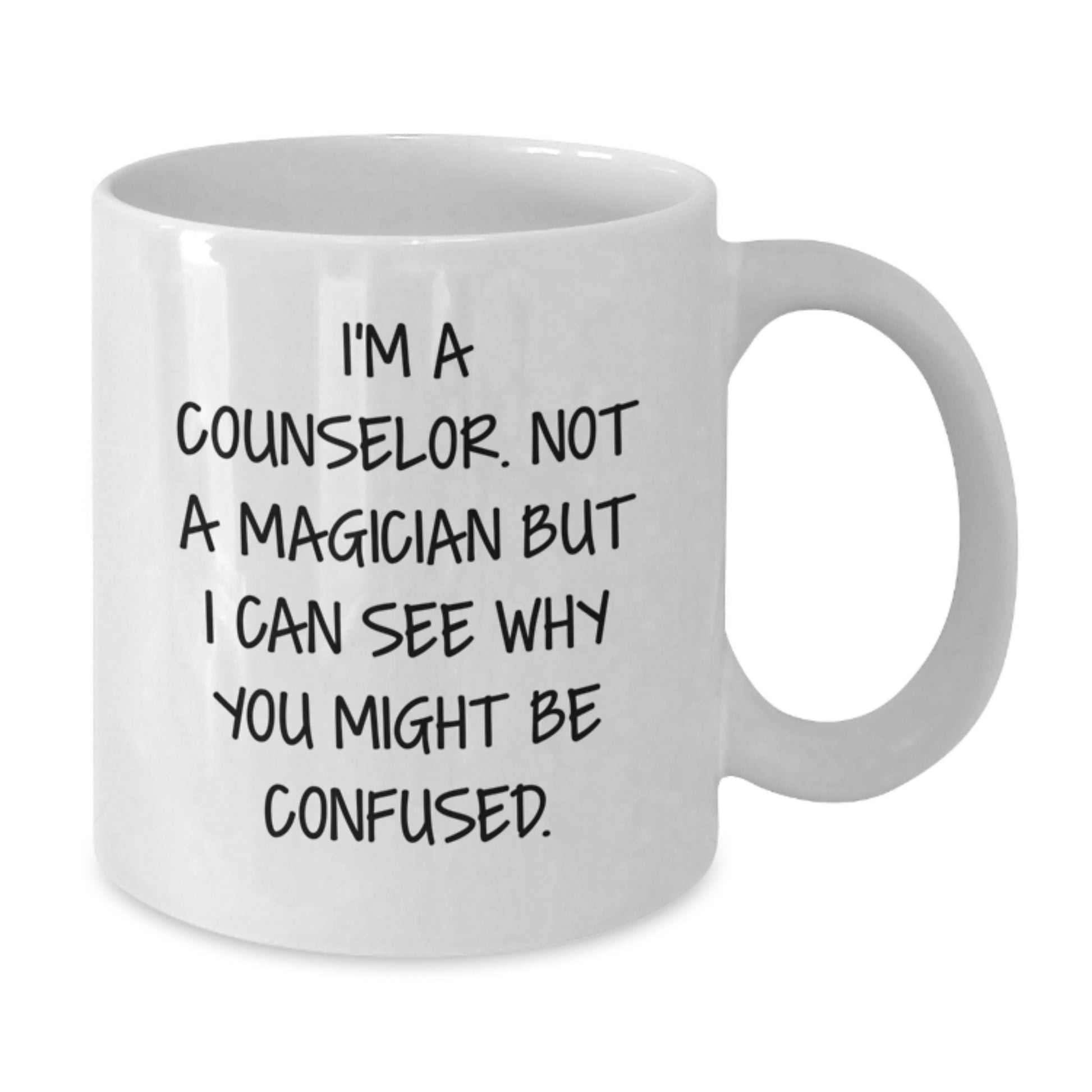Funny Counselor Gifts from Men for Counselor Christmas Unique White Coffee Mugs, I'm A Counselor. Not A Magician But I Can See Why You Might Be Confused. - Additional