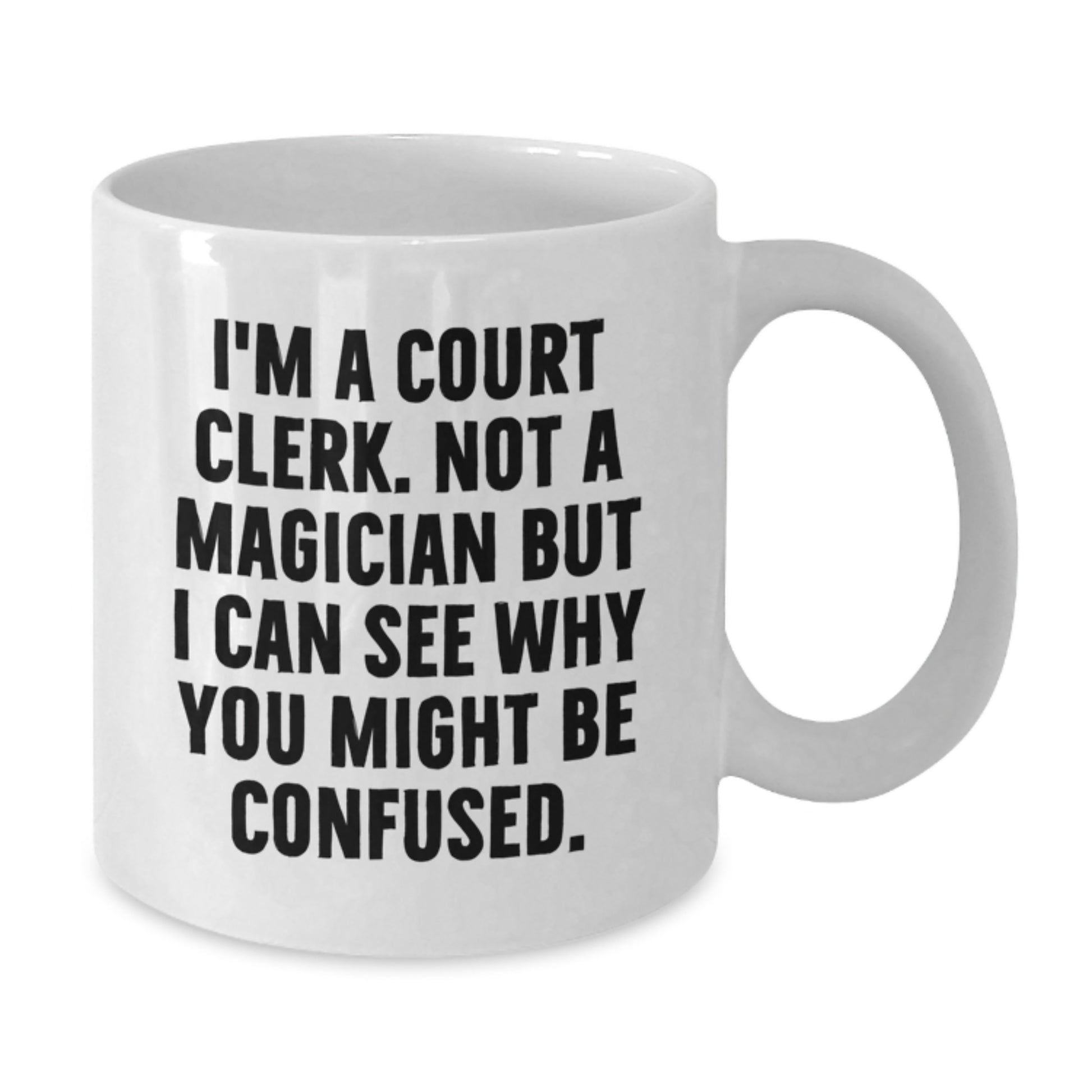 Funny Quote Gifts from Friends to Court Clerks, White Coffee Mugs for Court Clerks, Court Clerk Christmas Unique Gifts - Additional