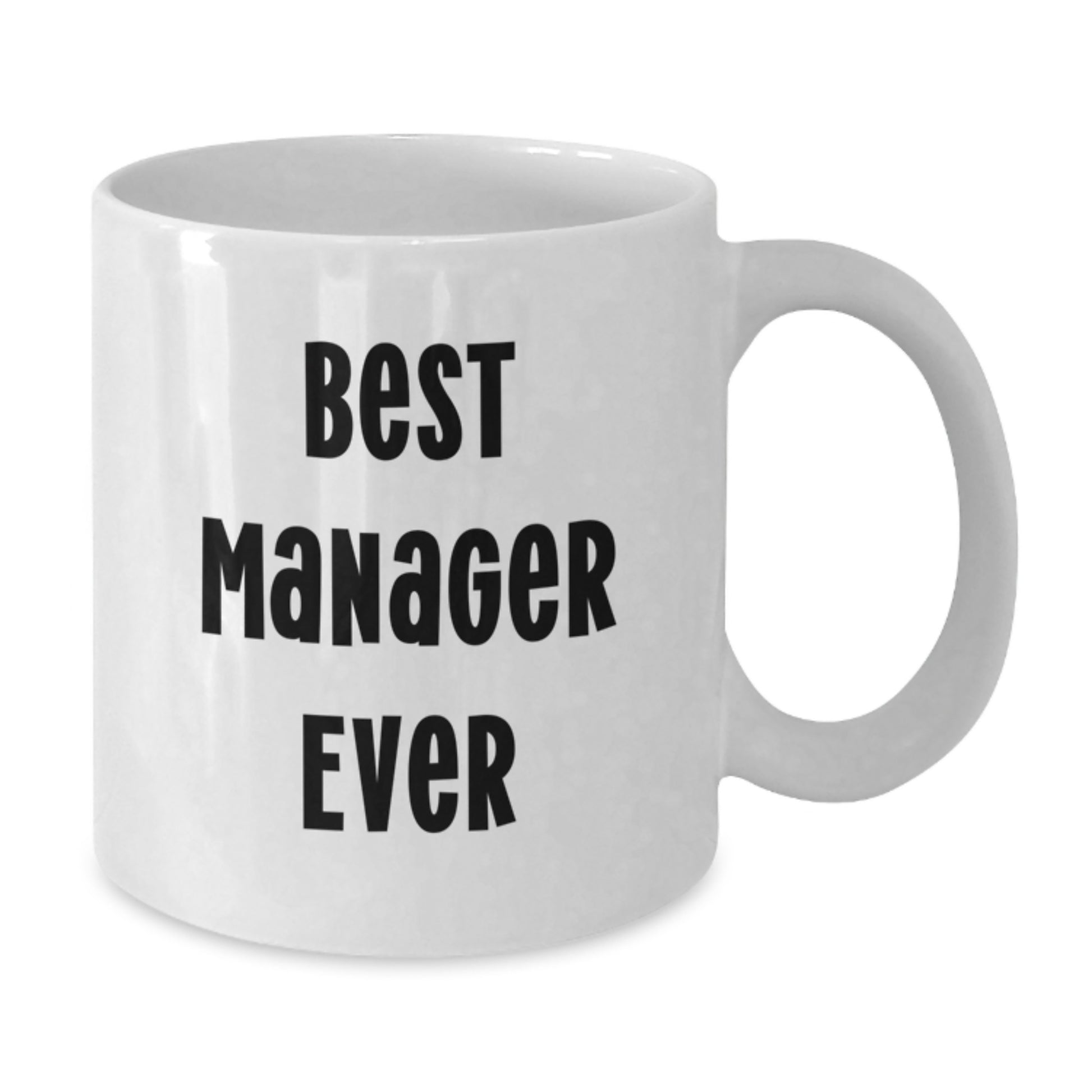 Funny Quote Best Manager Ever White Coffee Mug Gifts from Friends for Christmas - Additional