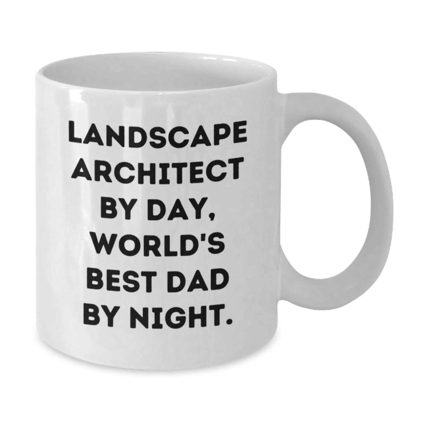 Landscape Architect Gifts, World's Best Dad By Night, White Coffee Mug for Graduation, Funny Quote, Gifts from Family, Gifts for Landscape Architect - Additional