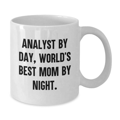 Funny Analyst Gifts from Mom, White Coffee Mug for Work, Analyst By Day, World's Best Mom By Night. Christmas Unique Presents - Additional