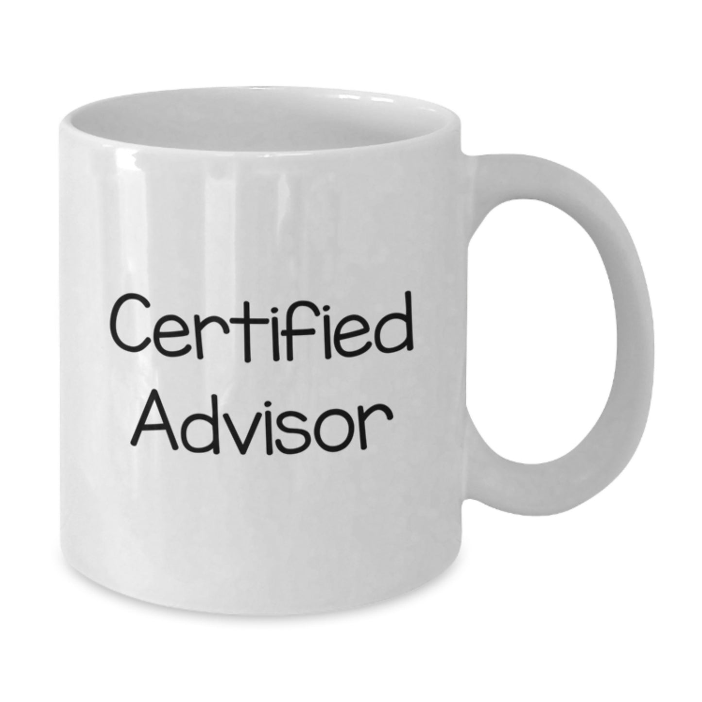 Funny White Coffee Mug for Advisor Gifts from Friends - Inspirational Quote, Graduation Unique Gifts for Men, Women, or Coworkers - Additional