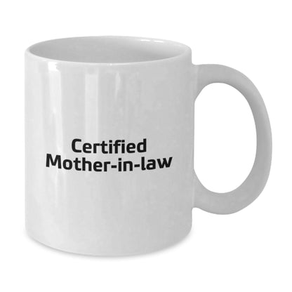 Funny Mom-in-law Gifts for Christmas Unique Presents from Family, White Coffee Mug with 'Certified Mom-in-law' Quote - Additional