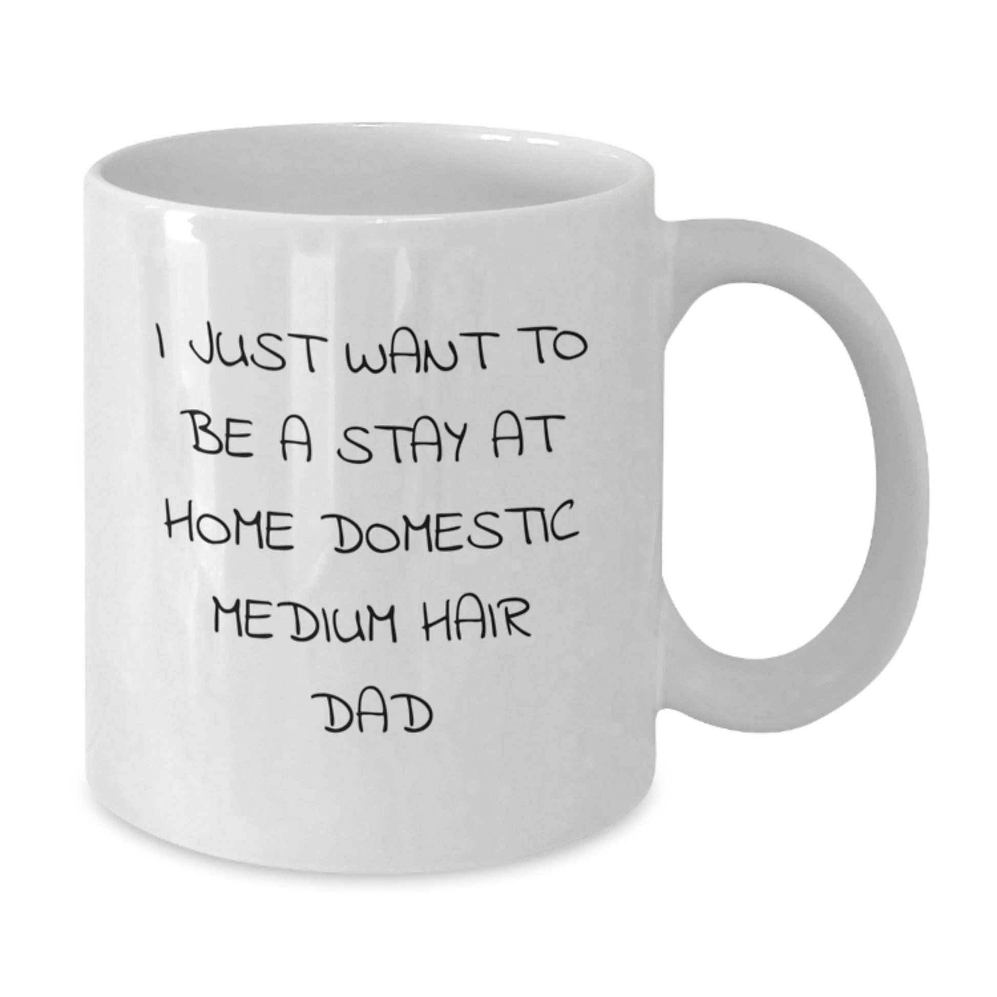 Funny Stay at Home Domestic Medium Hair Dad Gifts for Valentine's White Coffee Mug - Additional